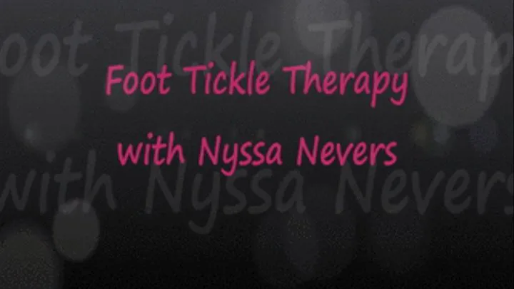 Foot Tickle Therapy with Nyssa Nevers pt 1