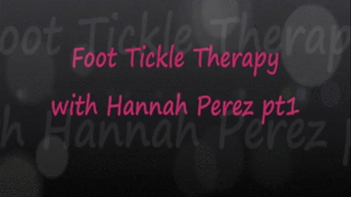 Foot Tickle Therapy: Hannah Perez pt1