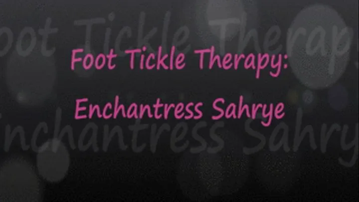 Foot Tickle Therapy with Sahrye: FULL SERIES