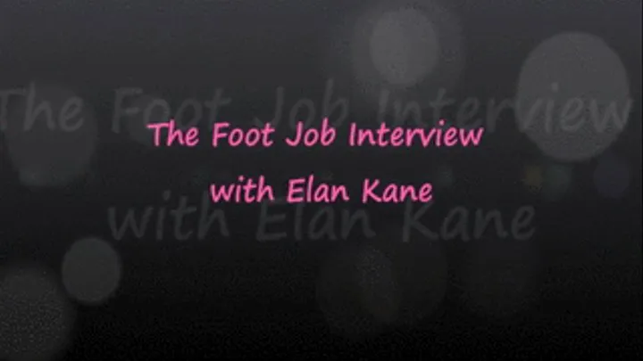 The Foot Job Interview with Elan Kane - 1080x720