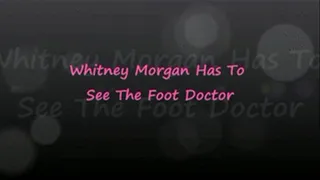 Whitney Makes a Trip to the Foot Doctor