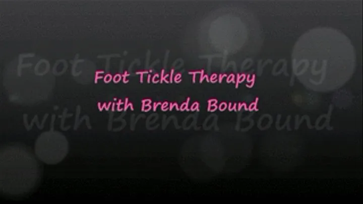 Foot Tickle Therapy with Brenda Bound - FULL