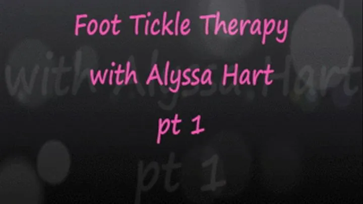 Foot Tickle Therapy with Alyssa Hart pt1