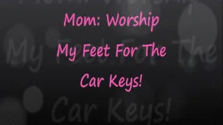 Whit Worships Step-Mom Leilani's Feet For Car Keys