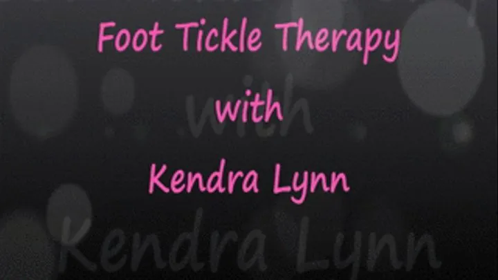 Foot Tickle Therapy with Kendra Lynn - FULL