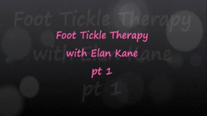 Foot Tickle Therapy with Elan Kane pt1