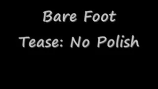 Barefoot Tease: Bare Toenails