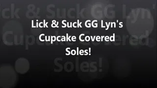 Lick & Suck GG Lyn's Cupcake Soles!