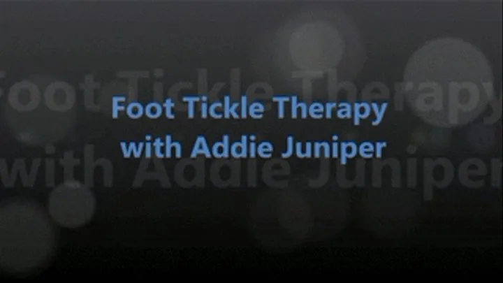 Foot Tickle Therapy with Addie Juniper FULL