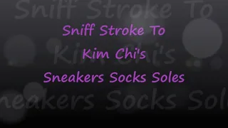 Sniff Stroke To Kim Chi's Sneakers Socks Soles