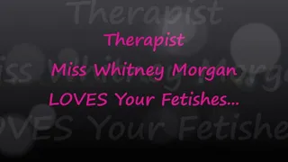 Counselor Whitney Morgan Loves Your Fetishes FULL