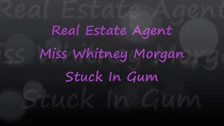 Real Estate Agent Whitney Morgan Stuck In Gum