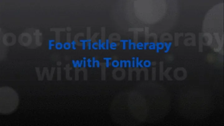 Foot Tickle Therapy with Tomiko pt 1