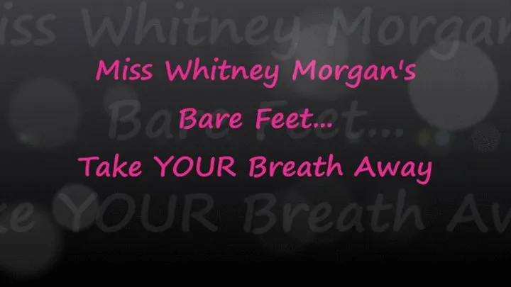 Miss Whitney Morgan's Feet Take Your Breath Away