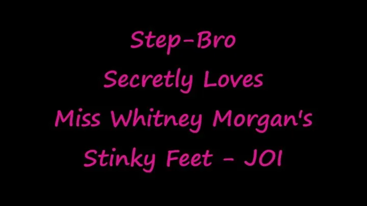 Step-Bro Secretly Loves Whitney Morgan's Stinky Feet JOI