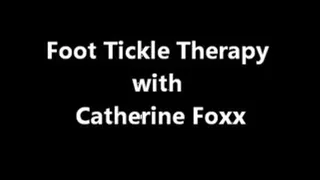 Foot Tickle Therapy with Catherine Foxx =