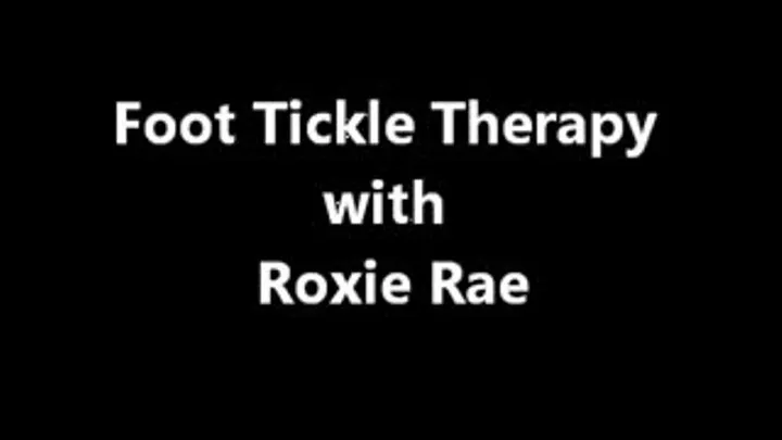 Foot Tickle Therapy with Roxie Rae