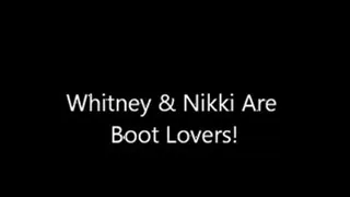 Whitney & Nikki are Leather Boot Lovers