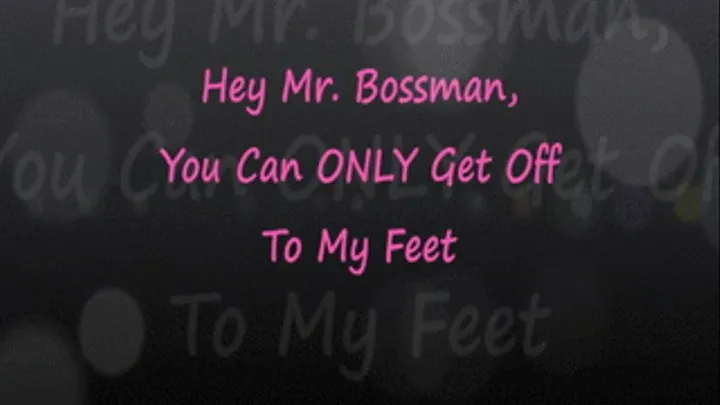 Boss Controlled by Miss Whitney's Feet