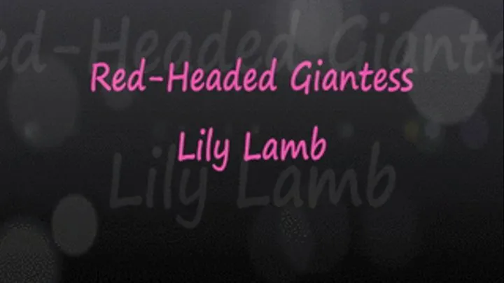 Redheaded Giantess Lily Lamb