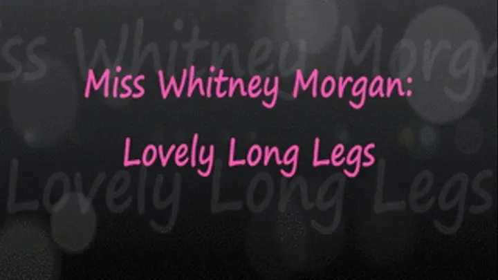 Whit's Lovely Long Legs