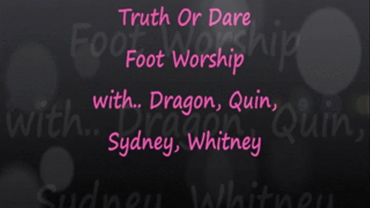 Truth Or Dare Foot Worship