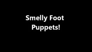 Smelly Foot Puppets!
