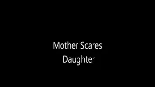 Step-Mother Scares Step-Daughter 10 Times