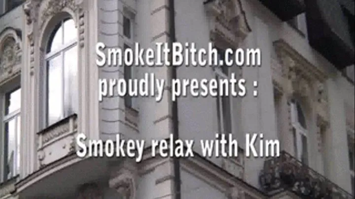 Smoking relax with Kim