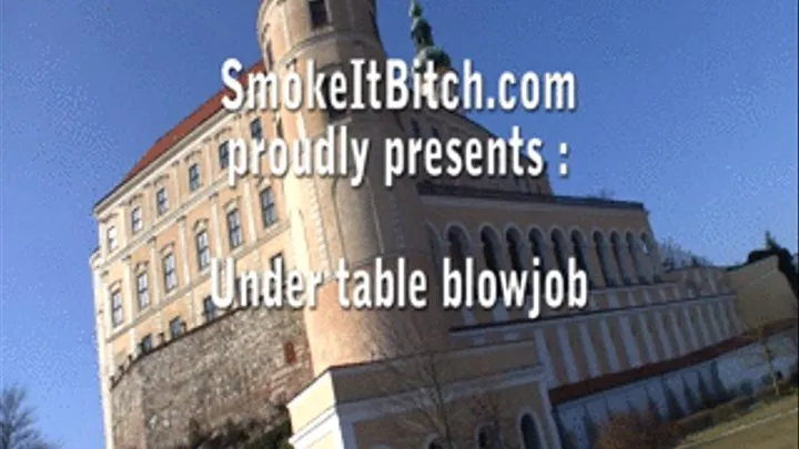 Undertable smoking blowjob