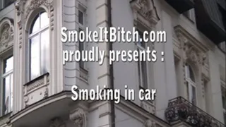 Smoking in her car!