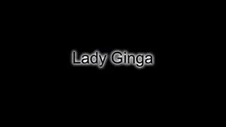 lady ginga part 1 of 3