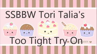 SSBBW Tori Talia's Too Tight Try On