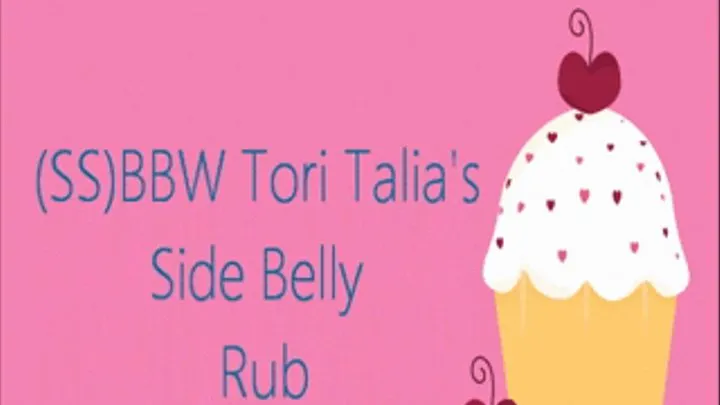 (SS)BBW Tori Talia's Side Belly Rub