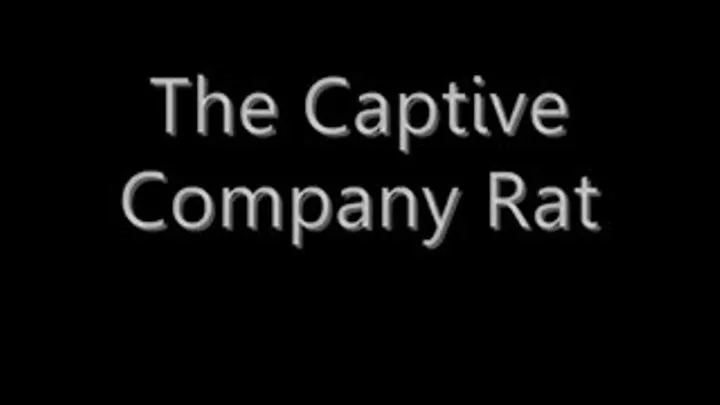 "The Captive Company Rat"