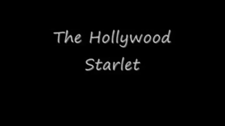 "The Hollywood Starlet"