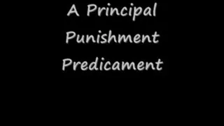 "A Principal Punishment Predicament"