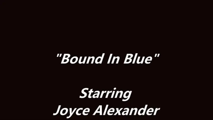 "Bound In Blue", Part I