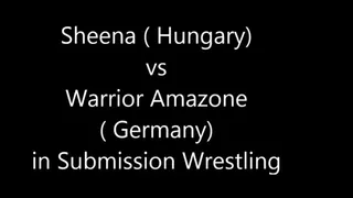 FEMALE FIGHTING : SHEENA (HUNGARY ) VS WARRIOR AMAZON, PART5, SUBMISSION WRESTLING DUEL