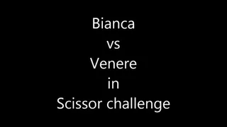 BIANCA VS VENERE IN : SCISSOR CHALLENGE