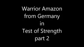 WARRIOR AMAZON FROM GERMANY IN TEST OF STRENGTH CHALLENGE PART 2