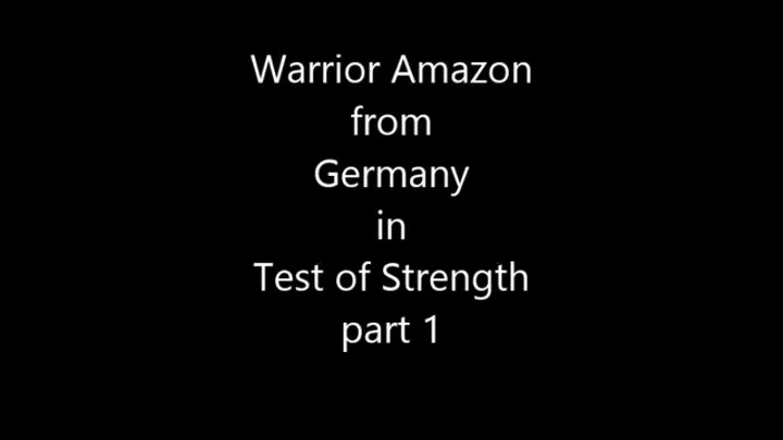 WARRIOR AMAZON FROM GERMANY IN TEST OF STRENGTH CHALLENGE AND SPANKING WRESTLING