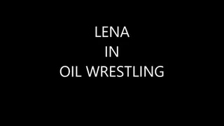 LENA IN OIL WRESTLING MATCH