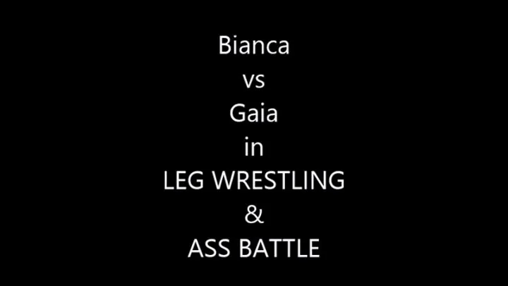 BIANCA VS GAIA IN LEG WRESTLING, ASS BATTLE