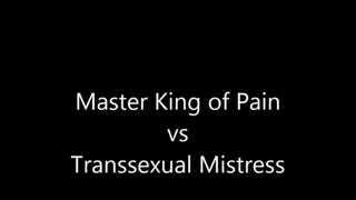MASTER KING OF PAIN VS SHEMALES MISTRESS, ALL CHALLENGES