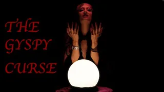 The Gypsy Curse!