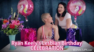 Ryan Keely's Lesbian Birthday Celebration!