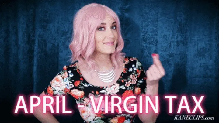 APRIL - VIRGIN TAX