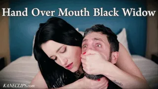 Hand Over Mouth Black Widow