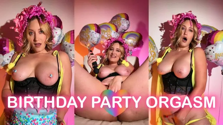 Birthday Party Orgasms!